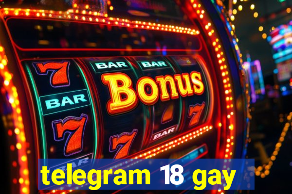 telegram 18 gay